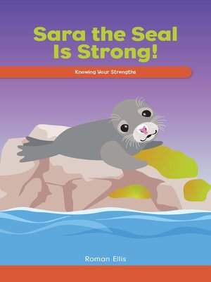 cover image of Sara the Seal Is Strong!